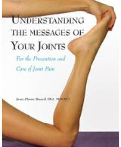Understanding the Messages of Your Joints by Jean-Pierre Barral D.O.